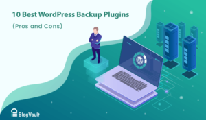 Best Cloud-Based Backup Solutions for Wordpress: What You Need to Know