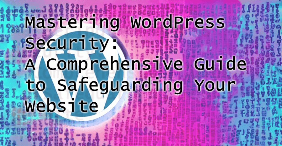 The Importance of Regular Backups for Wordpress Security: A Comprehensive Guide