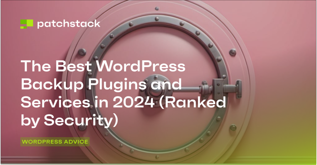 Top 5 Wordpress Backup Solutions for 2024: Keep Your Data Safe